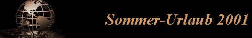 Sommer-Urlaub 2001